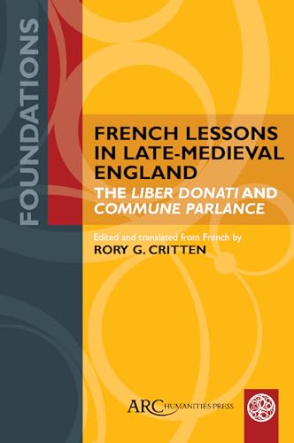 French Lessons in Late-medieval England : The Liber Donati and Commune Parlance