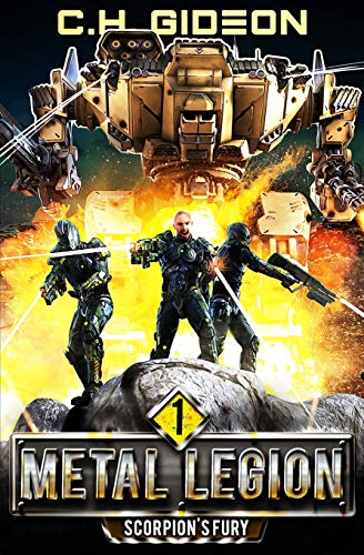 Scorpions Fury: A Military Science Fiction Space Opera (Metal Legion)
Scorpions Fury: A Military Science Fiction Space Opera (Metal Legion)