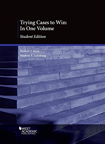 Trying Cases to Win: In One Volume, Student Edition