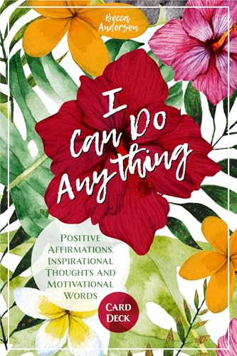 I Can Do Anything: Positive Affirmations, Inspirational Thoughts and Motivational Words Card Deck (Daily Meditation, For Fans of Badass Affirmations)
I Can Do Anything: Positive Affirmations, Inspirational Thoughts and Motivational Words Card Deck (Daily Meditation, For Fans of Badass Affirmations)