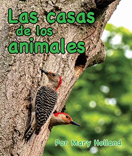 Las Casas de Los Animales: (Animal Homes in Spanish) (Animal Anatomy & Adaptations) (Spanish Edition)
Las Casas de Los Animales: (Animal Homes in Spanish) (Animal Anatomy & Adaptations) (Spanish Edition)
