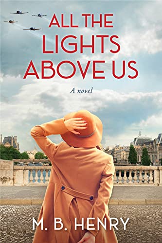 All the Lights Above Us: Inspired by the women of D-Day
