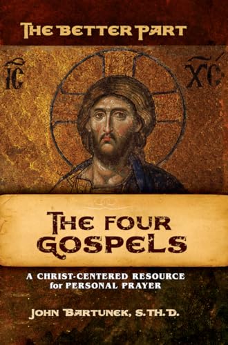 The Better Part: A Christ-Centered Resource for Personal Prayer