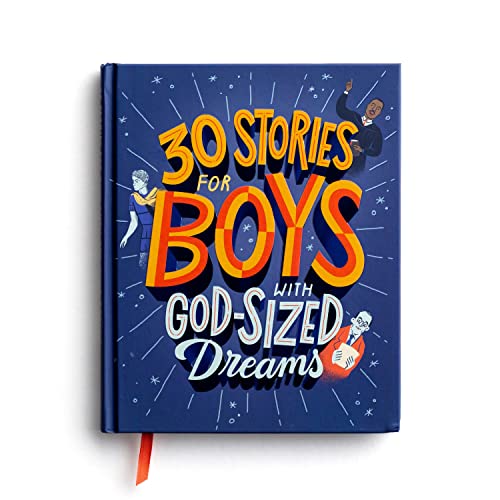 30 Stories for Boys with God-Sized Dreams (Hardback or Cased Book)