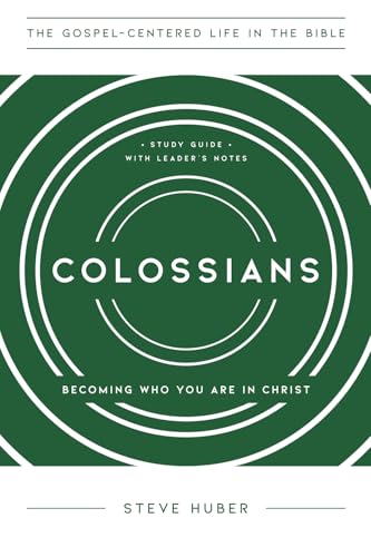 Colossians: Becoming Who You Are in Christ, Study Guide with Leader's Notes
Colossians: Becoming Who You Are in Christ, Study Guide with Leader's Notes