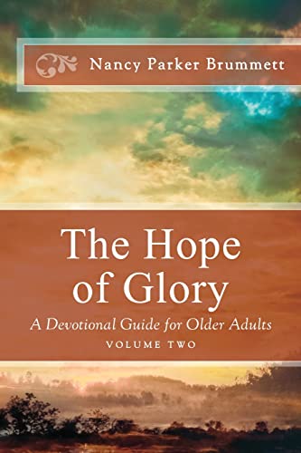 The Hope of Glory (Volume Two): A Devotional Guide for Older Adults