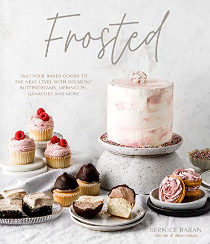 Frosted : Take Your Baked Goods to the Next Level With Decadent Buttercreams, Meringues, Ganaches and More
Frosted : Take Your Baked Goods to the Next Level With Decadent Buttercreams, Meringues, Ganaches and More