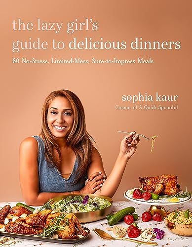 The Lazy Girl's Guide to Delicious Dinners: 60 No-Stress, Limited-Mess, Sure-to-Impress Meals
The Lazy Girl's Guide to Delicious Dinners: 60 No-Stress, Limited-Mess, Sure-to-Impress Meals