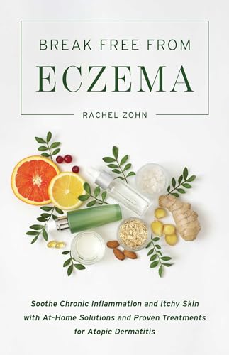 Break Free from Eczema: Soothe Chronic Inflammation and Itchy Skin with At-Home Solutions and Proven Treatments for Atopic Dermatitis
Break Free from Eczema: Soothe Chronic Inflammation and Itchy Skin with At-Home Solutions and Proven Treatments for Atopic Dermatitis