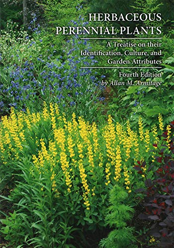 Herbaceous Perennial Plants: A Treatise on their Identification, Culture, and Garden Attributes