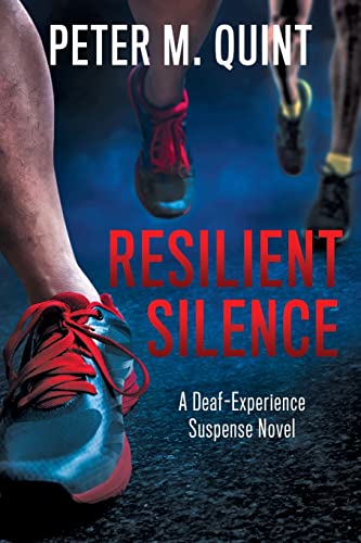 Resilient Silence : A Deaf-Experience Suspense Novel