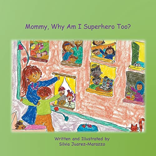 Mommy, Why Am I Superhero Too (Paperback or Softback)