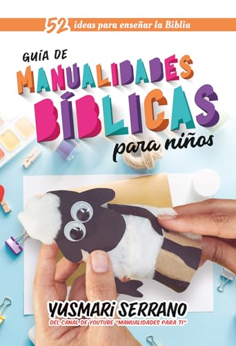Guía de manualidades bíblicas para niños (Spanish Edition)