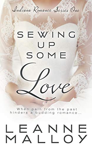 Sewing up Some Love: A Christian Romance Novel (Indiana Romance)