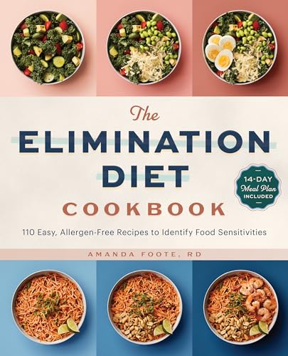 The Elimination Diet Cookbook: 110 Easy, Allergen-Free Recipes to Identify Food Sensitivities
The Elimination Diet Cookbook: 110 Easy, Allergen-Free Recipes to Identify Food Sensitivities