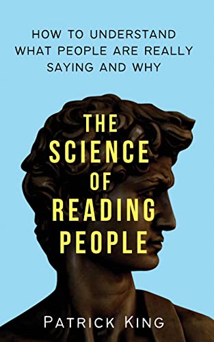 The Science of Reading People: How to Understand What People Are Really Saying and Why (Paperback or Softback)
The Science of Reading People: How to Understand What People Are Really Saying and Why (Paperback or Softback)