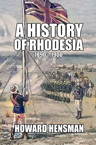 A History of Rhodesia 1890-1900 (Paperback or Softback)