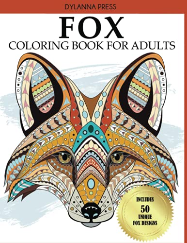 Fox Coloring Book for Adults: New and Expanded Edition, Contains 50 Unique Fox Designs
Fox Coloring Book for Adults: New and Expanded Edition, Contains 50 Unique Fox Designs