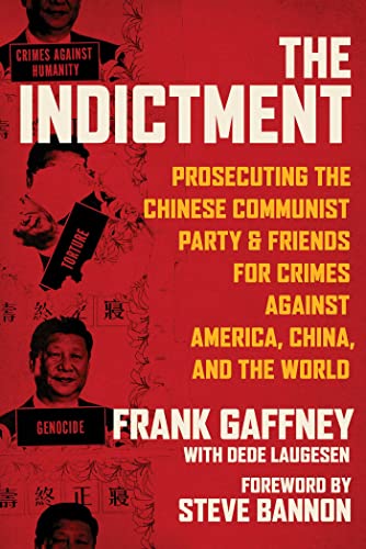 Indictment : Prosecuting the Chinese Communist Party & Friends for Crimes Against America, China, and the World
Indictment : Prosecuting the Chinese Communist Party & Friends for Crimes Against America, China, and the World