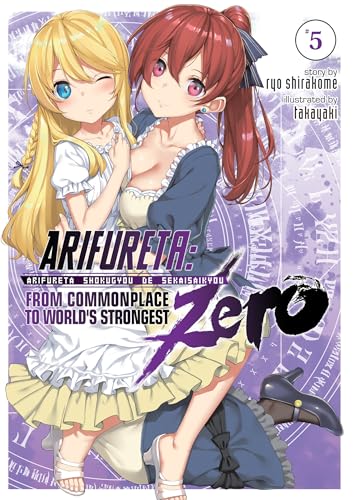 Arifureta: From Commonplace to World's Strongest ZERO (Light Novel) Vol. 5
Arifureta: From Commonplace to World's Strongest ZERO (Light Novel) Vol. 5