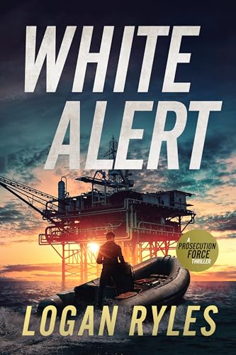 White Alert: A Prosecution Force Thriller (The Prosecution Force Thrillers, 6)
White Alert: A Prosecution Force Thriller (The Prosecution Force Thrillers, 6)