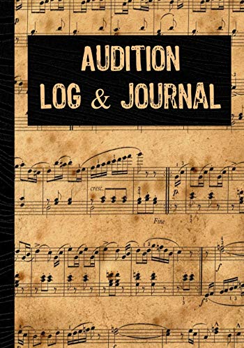 Audition Log & Journal: Inspirational Audition Log Book and Journal - 7x10 - 70 Pages - 1 Page Per Audition
