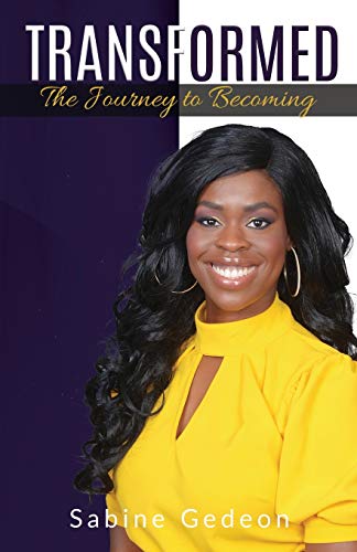 Transformed: The Journey to Becoming