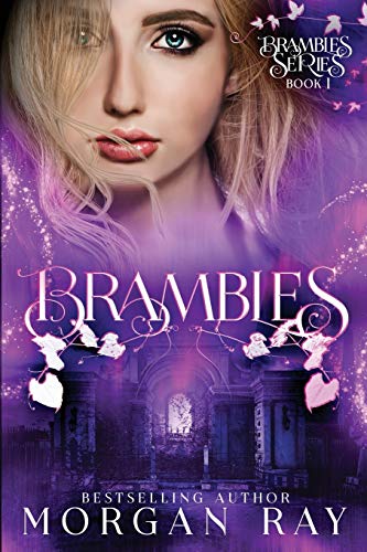 Brambles: YA Paranormal Romance and Sleeping Beauty Adaption (Brambles Series Book 1)
Brambles: YA Paranormal Romance and Sleeping Beauty Adaption (Brambles Series Book 1)