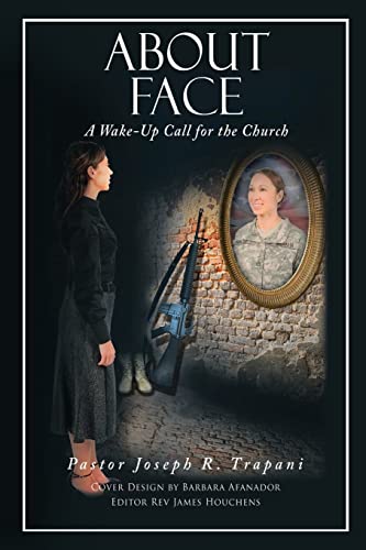 About Face: A Wake-Up Call for the Church (Houchens, Reverend James)