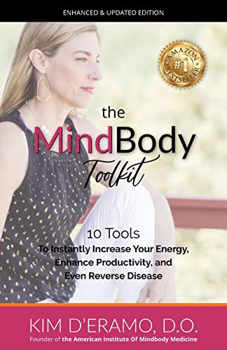 The MindBody Toolkit: 10 Tools to Increase Your Energy, Enhance Productivity, and Even Reverse Disease
The MindBody Toolkit: 10 Tools to Increase Your Energy, Enhance Productivity, and Even Reverse Disease