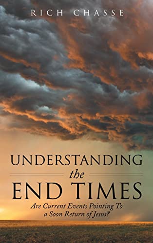 Understanding the End Times: Are Current Events Pointing to a Soon Return of Jesus (Hardback or Cased Book)
Understanding the End Times: Are Current Events Pointing to a Soon Return of Jesus (Hardback or Cased Book)