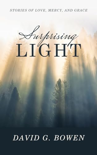 Surprising Light: Stories of Love, Mercy, and Grace