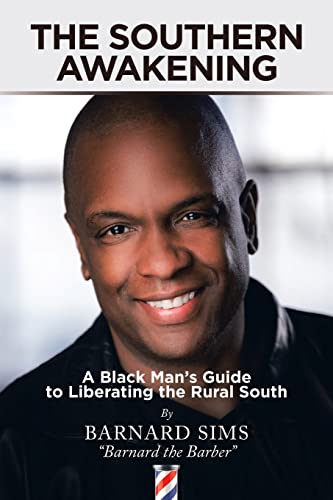 The Southern Awakening: A Black Man's Guide to Liberating the Rural South
The Southern Awakening: A Black Man's Guide to Liberating the Rural South