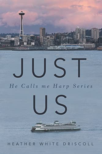Just Us: He Calls Me Harp Series (Paperback or Softback)