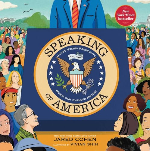 Speaking of America: United States Presidents and the Words That Changed History
Speaking of America: United States Presidents and the Words That Changed History