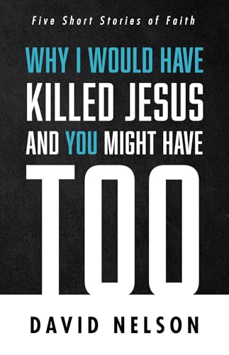 Why I Would Have Killed Jesus and You Might Have Too (Paperback or Softback)
Why I Would Have Killed Jesus and You Might Have Too (Paperback or Softback)