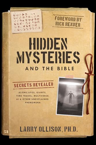 Hidden Mysteries and the Bible: Secrets Revealed: Aliens/UFOs, Giants, Time Travel, Multiverse, AI & Other Unexplained Phenomena
Hidden Mysteries and the Bible: Secrets Revealed: Aliens/UFOs, Giants, Time Travel, Multiverse, AI & Other Unexplained Phenomena