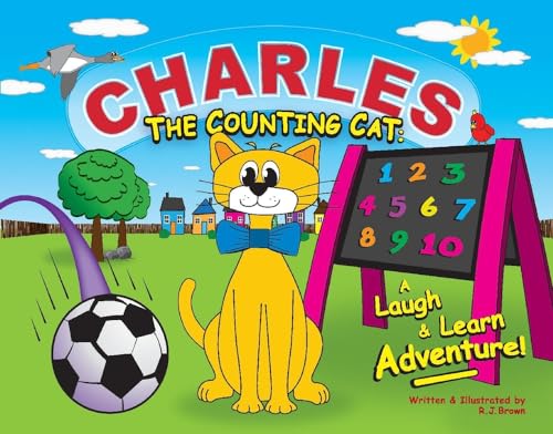 Charles the Counting Cat : A Laugh & Learn Adventure!