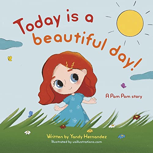 Today Is a Beautiful Day! : A Story About Love and New Beginnings