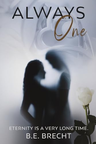 Always One : Eternity Is a Very Long Time