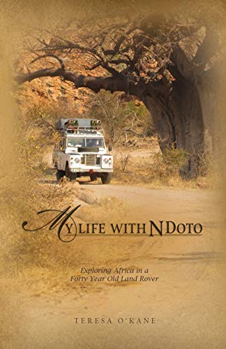 My Life with Ndoto: Exploring Africa in a Forty-Year-Old Land Rover (Part of the Africa Tales Series)
My Life with Ndoto: Exploring Africa in a Forty-Year-Old Land Rover (Part of the Africa Tales Series)