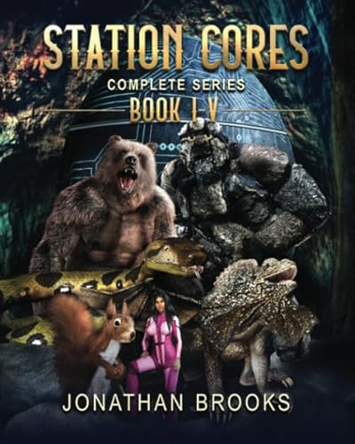 Station Cores Complete Series: A Dungeon Core Epic Books 1 through 5