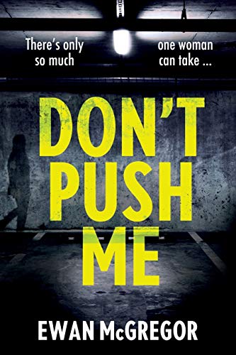 Don't Push Me: There's only so much one woman can take.