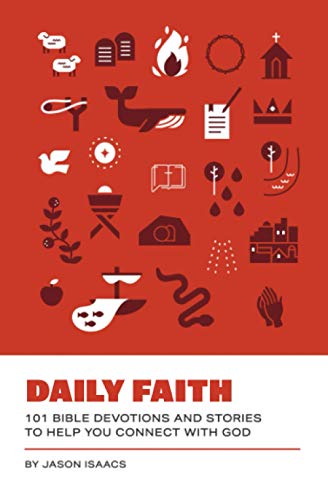 Daily Faith: 101 Devotions and Stories To Help You Connect With God