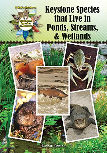 Keystone Species That Live in Ponds, Streams, & Wetlands