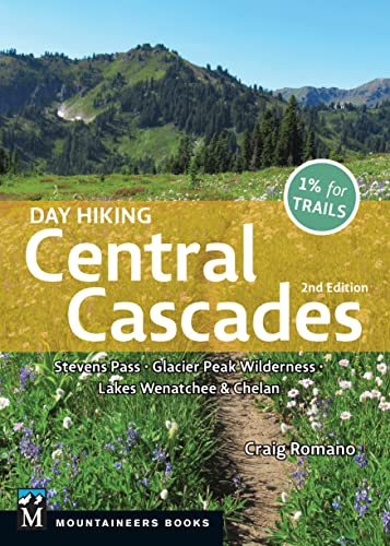 Day Hiking Central Cascades : Stevens Pass * Glacier Peak Wilderness * Lakes Wenatchee & Chelan
Day Hiking Central Cascades : Stevens Pass * Glacier Peak Wilderness * Lakes Wenatchee & Chelan