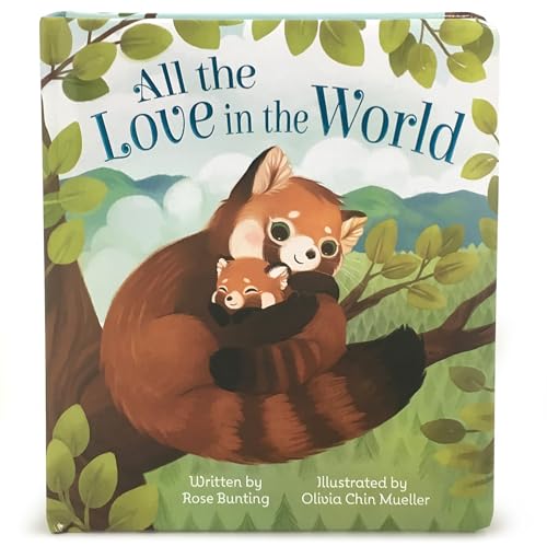 All The Love In The World Keepsake Padded Board Book Children's Gift. (Love You Always)