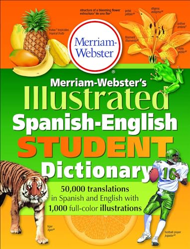 Merriam-Webster's Illustrated Spanish-English Student Dictionary (English and Spanish Edition)
Merriam-Webster's Illustrated Spanish-English Student Dictionary (English and Spanish Edition)