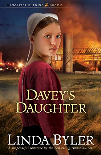 Davey's Daughter: A Suspenseful Romance By The Bestselling Amish Author! (2) (Lancaster Burning)
Davey's Daughter: A Suspenseful Romance By The Bestselling Amish Author! (2) (Lancaster Burning)