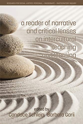 Reader of Narrative and Critical Lenses on Intercultural Teaching and Learning
Reader of Narrative and Critical Lenses on Intercultural Teaching and Learning
